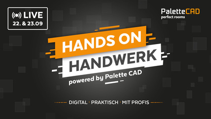 Mit Hands On Handwerk bringt Palette CAD am 22. u. 23.09. Branchenexperten, Handwerksbetriebe und Technologiepartner auf einer digitalen Bühne zusammen.